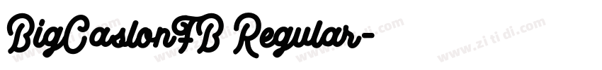 BigCaslonFB Regular字体转换
